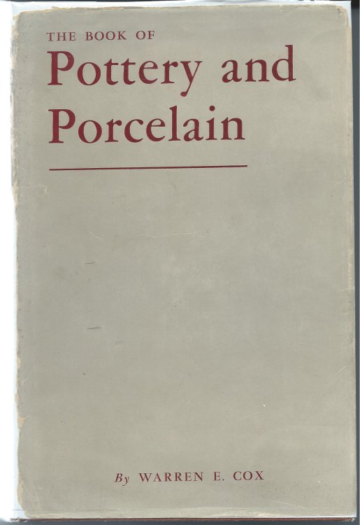 Volume Two; THE BOOK OF POTTERY & PORCELAIN