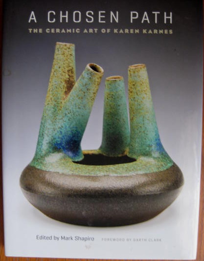 The Ceramic Art of Karen Karnes; A CHOSEN PATH