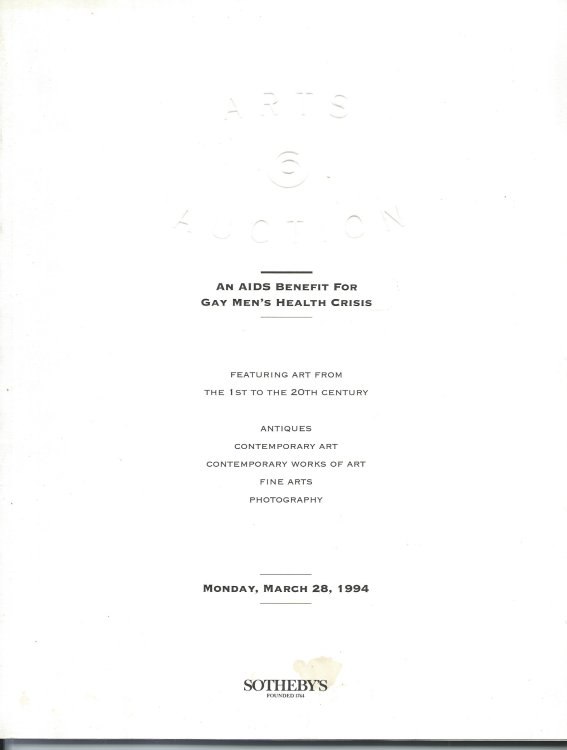 Featuring Art from the 1st to the 20th Century; ARTS AUCTION : AN AIDS BENEFIT FOR GAY MEN'S HEALTH CRISIS