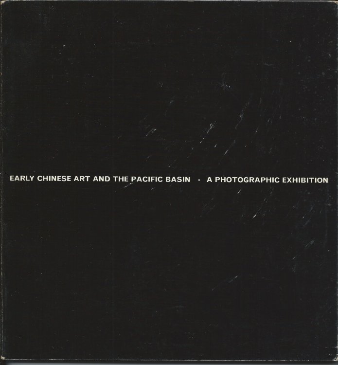 EARLY CHINESE ART AND THE PACIFIC BASIN
