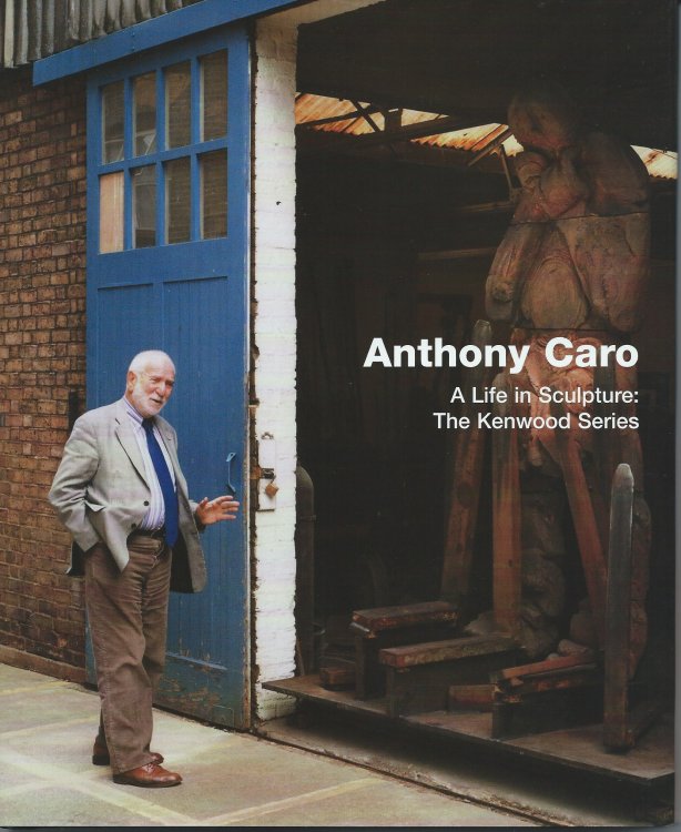 The Kenwood Series; ANTHONY CARO: A LIFE IN SCULPTURE