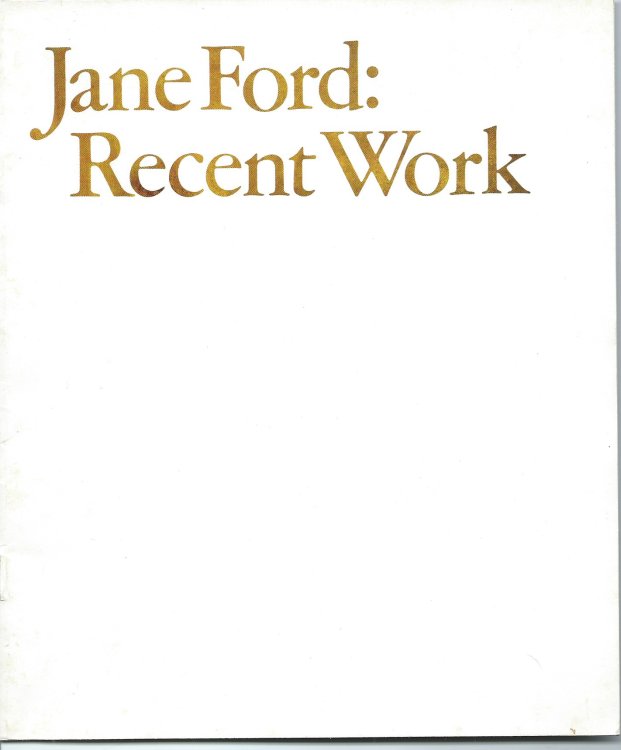 Recent Work; JANE FORD: