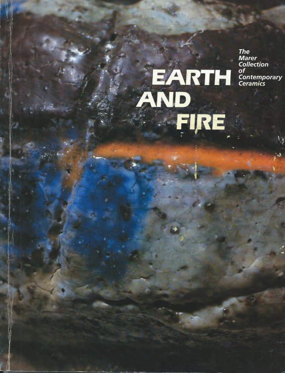 The Marer Collection of Contemporary Ceramics; EARTH AND FIRE
