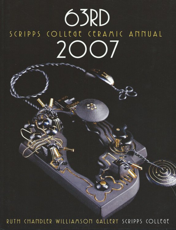 Tony Hepburn, Curator; 2007 CERAMIC ANNUAL: SCRIPPS COLLEGE 63RD CERAMIC EXHIBITION