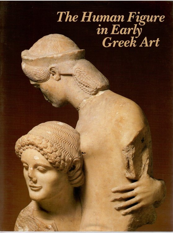 THE HUMAN FIGURE IN EARLY GREEK ART