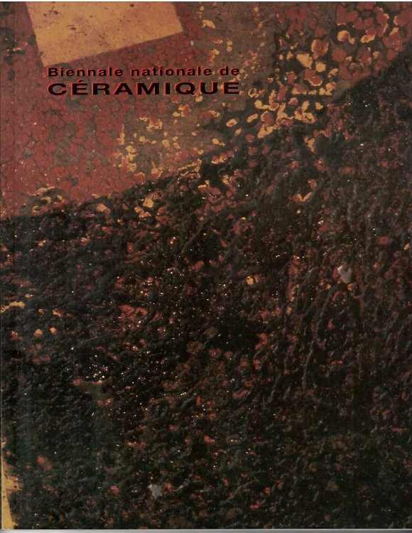 Sixieme Edition; BIENNALE NATIONALE DE CERAMIQUE