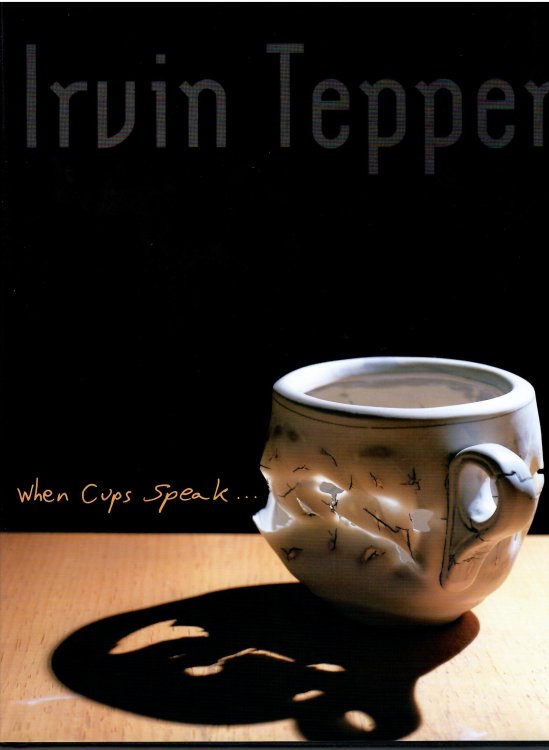 When Cups Speak: Life with the Cup: a 25-Year Survey; IRV TEPPER