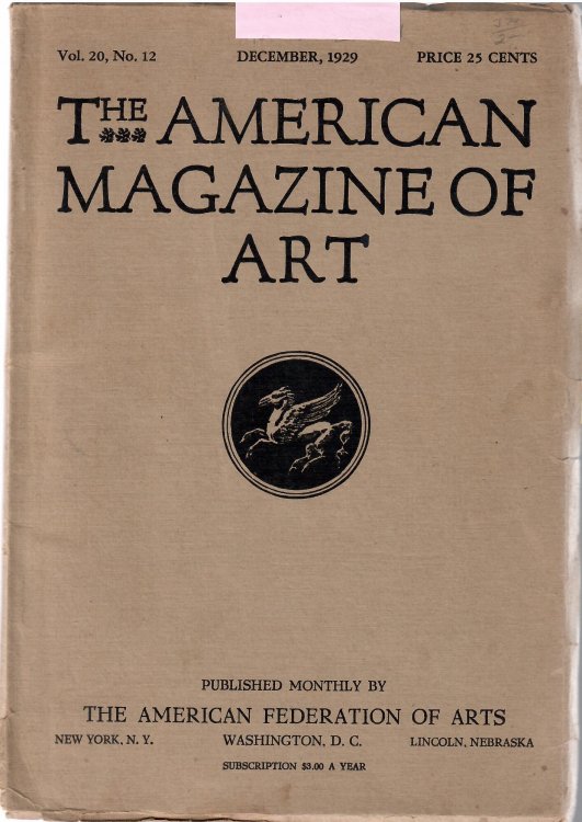 Vol. 20, No. 12, December, 1929; THE AMERICAN MAGAZINE OF ART