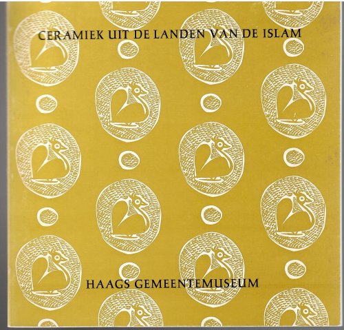 Islamic Pottery; CERAMIEK UIT DE LANDEN VAN DE ISLAM