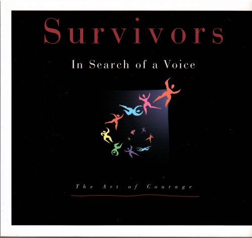 Image for In Search of a Voice - the Art of Courage; SURVIVORS In Search of a Voice - the Art of Courage; SURVIVORS