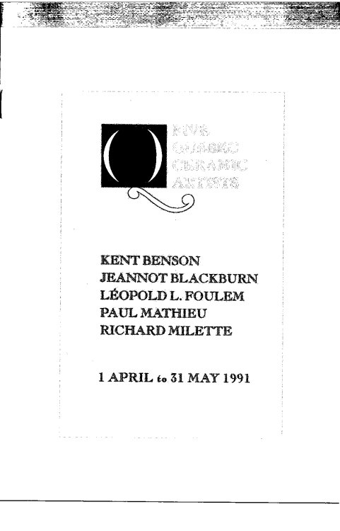 Image for Exhibition 1 April to 31 May 1991; FIVE QUEBEC CERAMIC ARTISTS Exhibition 1 April to 31 May 1991; FIVE QUEBEC CERAMIC ARTISTS