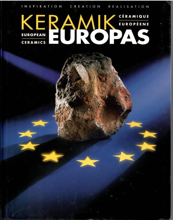Image for Inspiration Creation Realisation; KERAMIK EUROPAS - EUROPEAN CERAMICS Inspiration Creation Realisation; KERAMIK EUROPAS - EUROPEAN CERAMICS