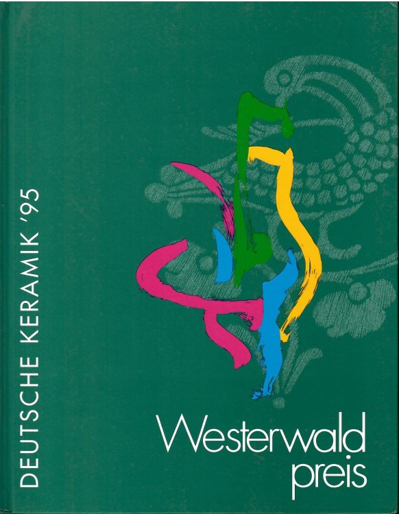Image for 30 September Bis 3 Dezember 1995; DEUTSCHE KERAMIK '95 30 September Bis 3 Dezember 1995; DEUTSCHE KERAMIK '95