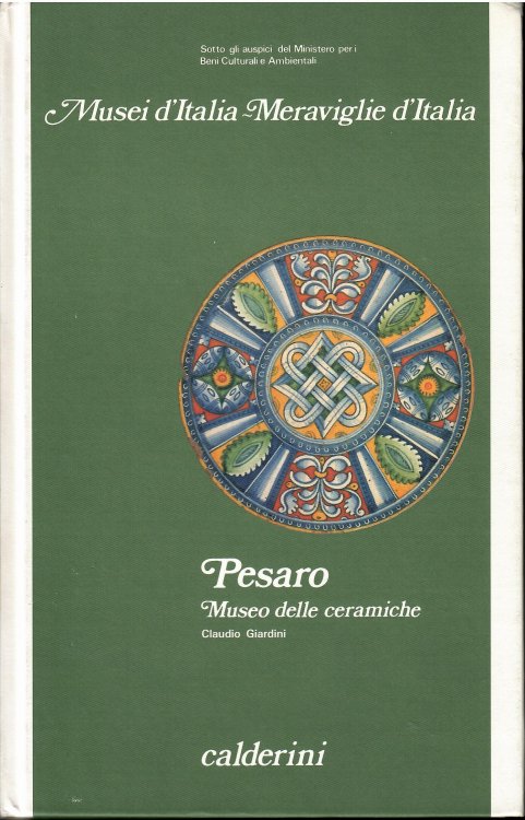 Image for Musei D'Italia Meraviglie D'Italia; PESARO MUSEO DELLA CERAMICHE Musei D'Italia Meraviglie D'Italia; PESARO MUSEO DELLA CERAMICHE