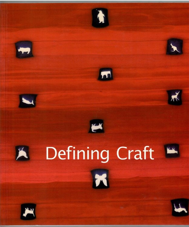 Image for Collecting for the New Millennium; DEFINING CRAFT Collecting for the New Millennium; DEFINING CRAFT