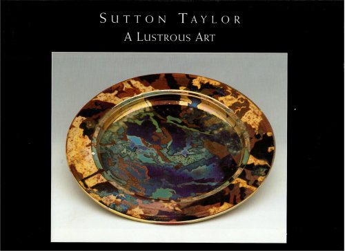 Image for A Lustrous Art; SUTTON TAYLOR A Lustrous Art; SUTTON TAYLOR