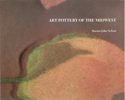 Image for November 10, 1988 - January 8, 1989; ART POTTERY OF THE MIDWEST November 10, 1988 - January 8, 1989; ART POTTERY OF THE MIDWEST