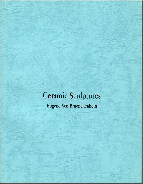 Image for Eugene Von Bruenchenhein; CERAMIC SCULPTURE Eugene Von Bruenchenhein; CERAMIC SCULPTURE