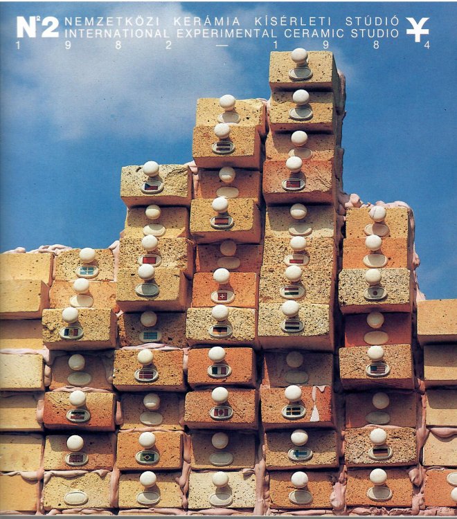 No. 2 International Experimental Ceramic Studio 1982 - 1984; NEMZETKOZI KERAMIA KISERLETI STUDIO