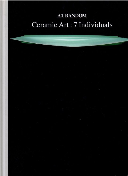 Art Random Series; CERAMIC ART : 7 INDIVIDUALS