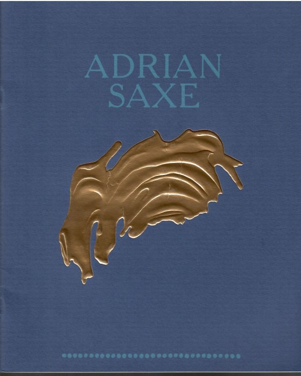 March 29 - April 24, 1987; ADRIAN SAXE