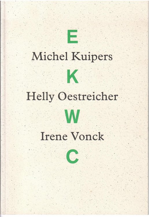 MICHEL KUIPERS; HELLY OESTREICHER; IRENE VONCK