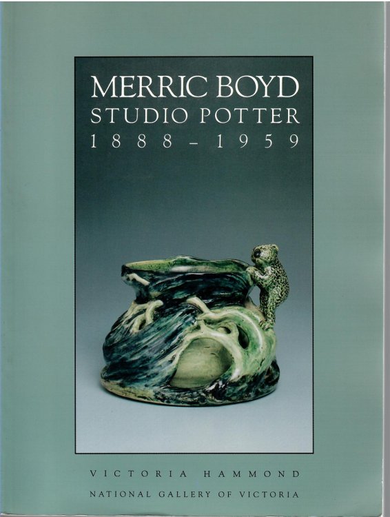 Image for 1888-1959; MERRIC BOYD STUDIO POTTER 1888-1959; MERRIC BOYD STUDIO POTTER