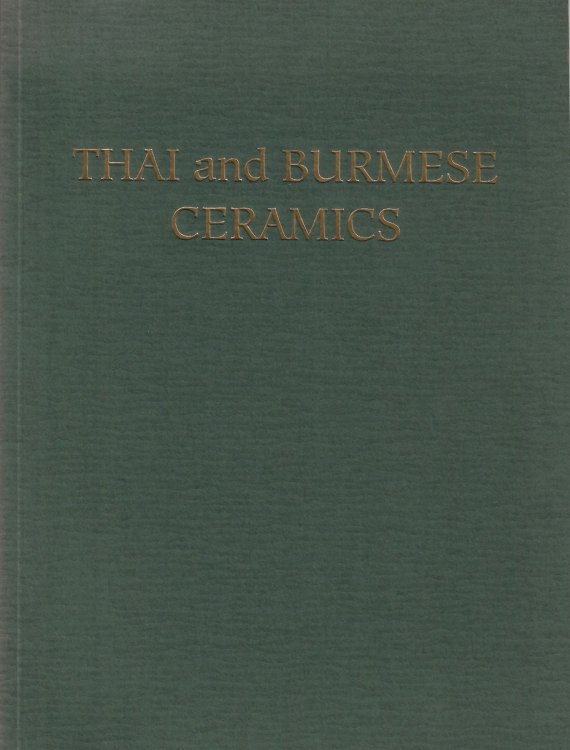 March 15 - April 6, 1996; THAI AND BURMESE CERAMICS