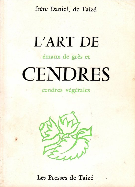 Emanx De Gres Et Cendres Vegetales; L'ART DE CENDRES (THE ART OF ASHES)