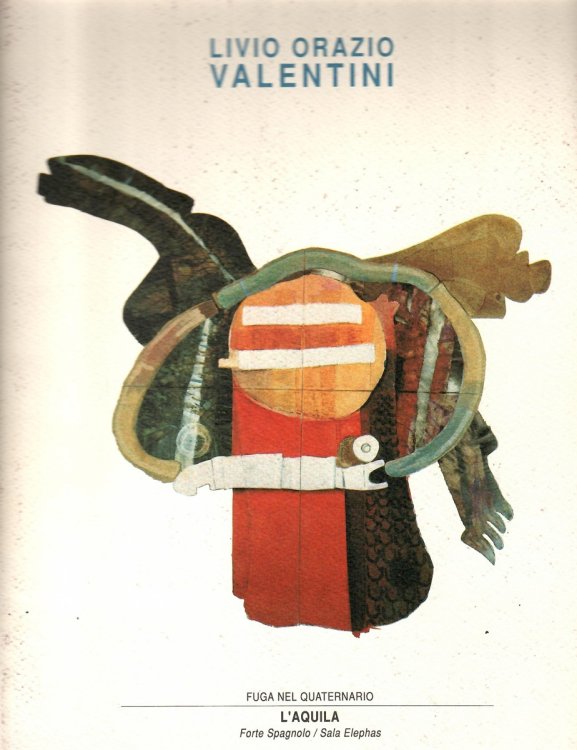 Fuga Nel Quaternario - Escape Into the Quaternary; LIVIO ORAZIO VALENTINI