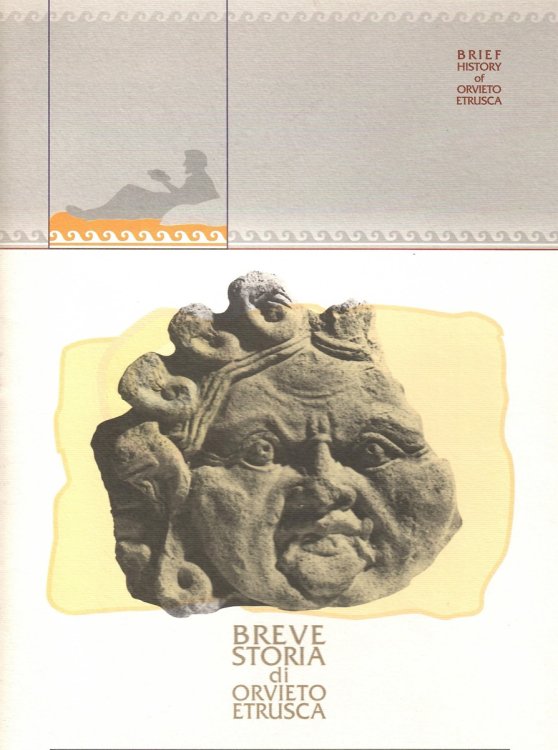 Brief History of Orvieto Etrusca; BREVE STORIA DI ORVIETO ETRUSCA