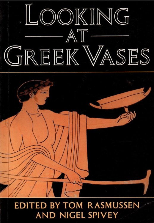LOOKING AT GREEK VASES