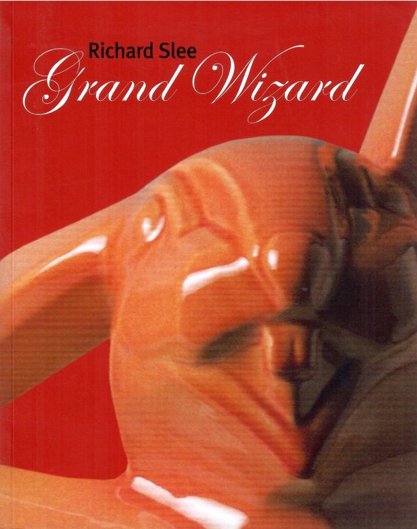 Grand Wizard; RICHARD SLEE