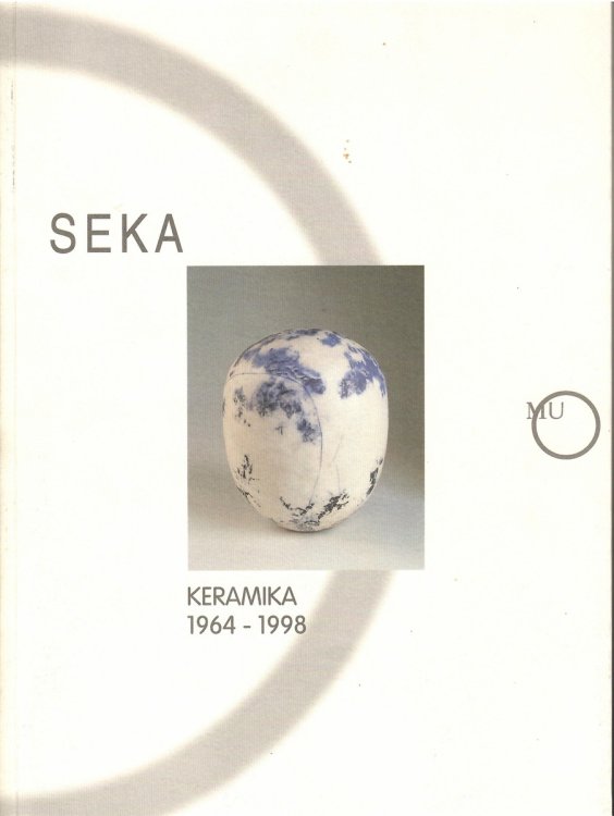 Image for Keramika 1964 - 1998; SEKA Keramika 1964 - 1998; SEKA