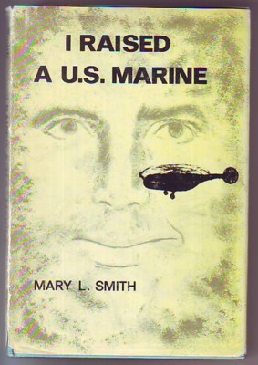 Image for I Raised a U.S. Marine I Raised a U.S. Marine