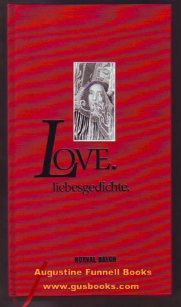 Image for Love. liebesgedichte. (signed) Love. liebesgedichte. (signed)