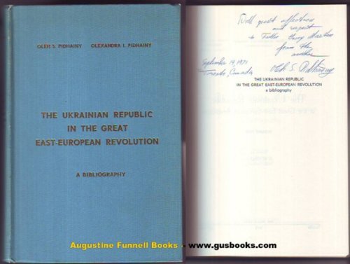 Image for The Ukranian Republic in the Great East-European Revolution, A Bibliography, Volume Five (Vol. V/5) (signed) The Ukranian Republic in the Great East-European Revolution, A Bibliography, Volume Five (Vol. V/5) (signed)