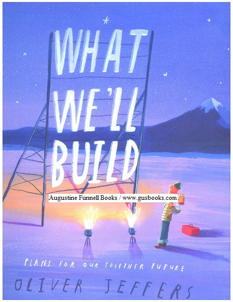 Image for WHAT WE'LL BUILD, Plans For Our Future Together (signed) WHAT WE'LL BUILD, Plans For Our Future Together (signed)