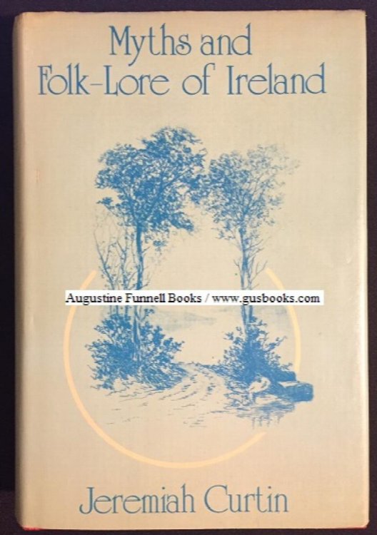 Image for Myths and Folk-Lore of Ireland Myths and Folk-Lore of Ireland