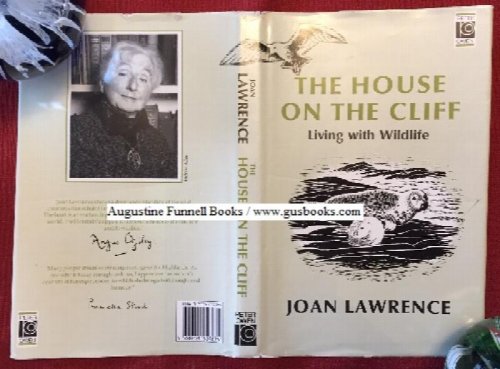 Image for THE HOUSE ON THE CLIFF, Living With Wildlife (inscribed & signed) THE HOUSE ON THE CLIFF, Living With Wildlife (inscribed & signed)