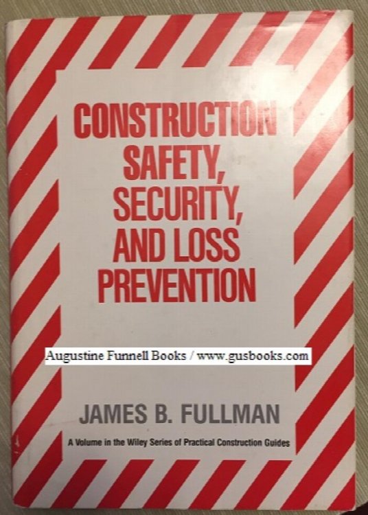 Image for Construction Safety, Security, and Loss Prevention Construction Safety, Security, and Loss Prevention