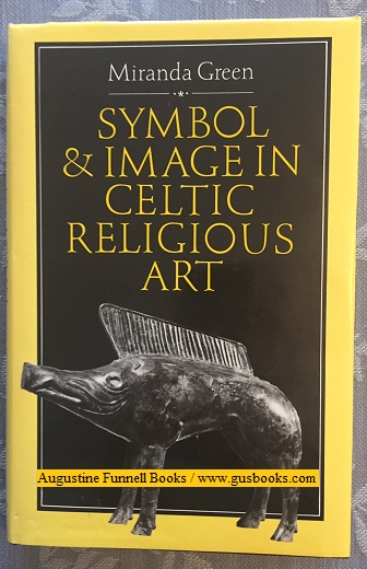 Image for Symbol & Image in Celtic Religious Art Symbol & Image in Celtic Religious Art