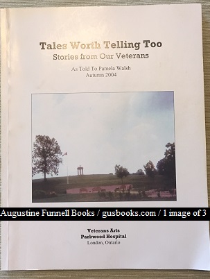 TALES WORTH TELLING TOO, Stories From Our Veterans