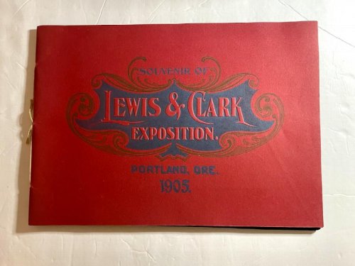 Image for SOUVENIR OF LEWIS & CLARK EXPOSITION PORTLAND, OREGON June 1st to October 15, 1905 SOUVENIR OF LEWIS & CLARK EXPOSITION PORTLAND, OREGON June 1st to October 15, 1905