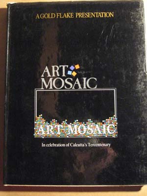 Image for Art Mosaic: In Celebration of Calcutta's Tercentenary Art Mosaic: In Celebration of Calcutta's Tercentenary