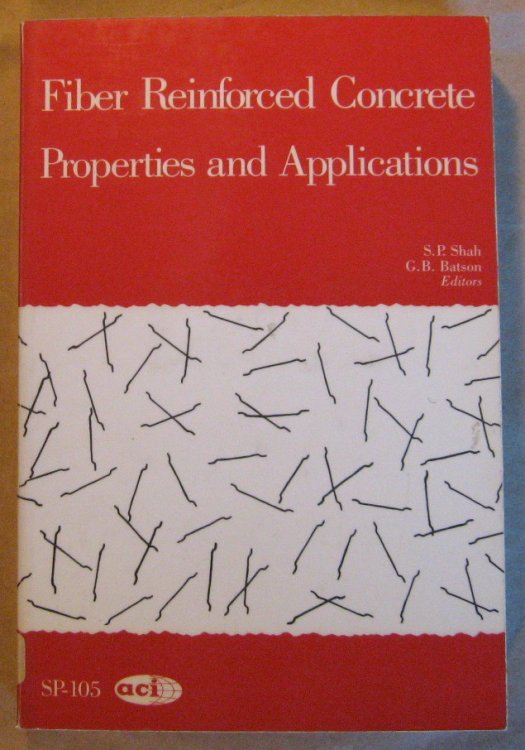 Image for Fiber Reinforced Concrete Properties and Applications Fiber Reinforced Concrete Properties and Applications