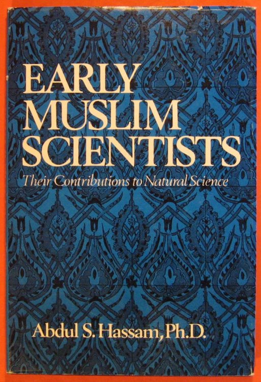 Image for Early Muslim Scientists: Their Contributions to Natural Science Early Muslim Scientists: Their Contributions to Natural Science