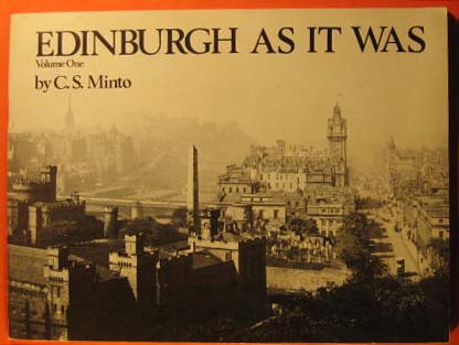 Edinburgh As It Was: Volume One, Photographs 1844-1924 by the Rock House Studio, Edinburgh