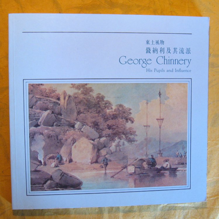 Image for George Chinnery: His Pupils and Influence George Chinnery: His Pupils and Influence