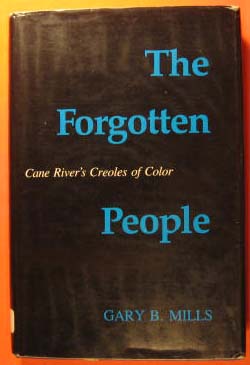 The Forgotten People: Cane River's Creoles of Color